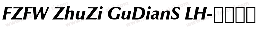 FZFW ZhuZi GuDianS LH字体转换